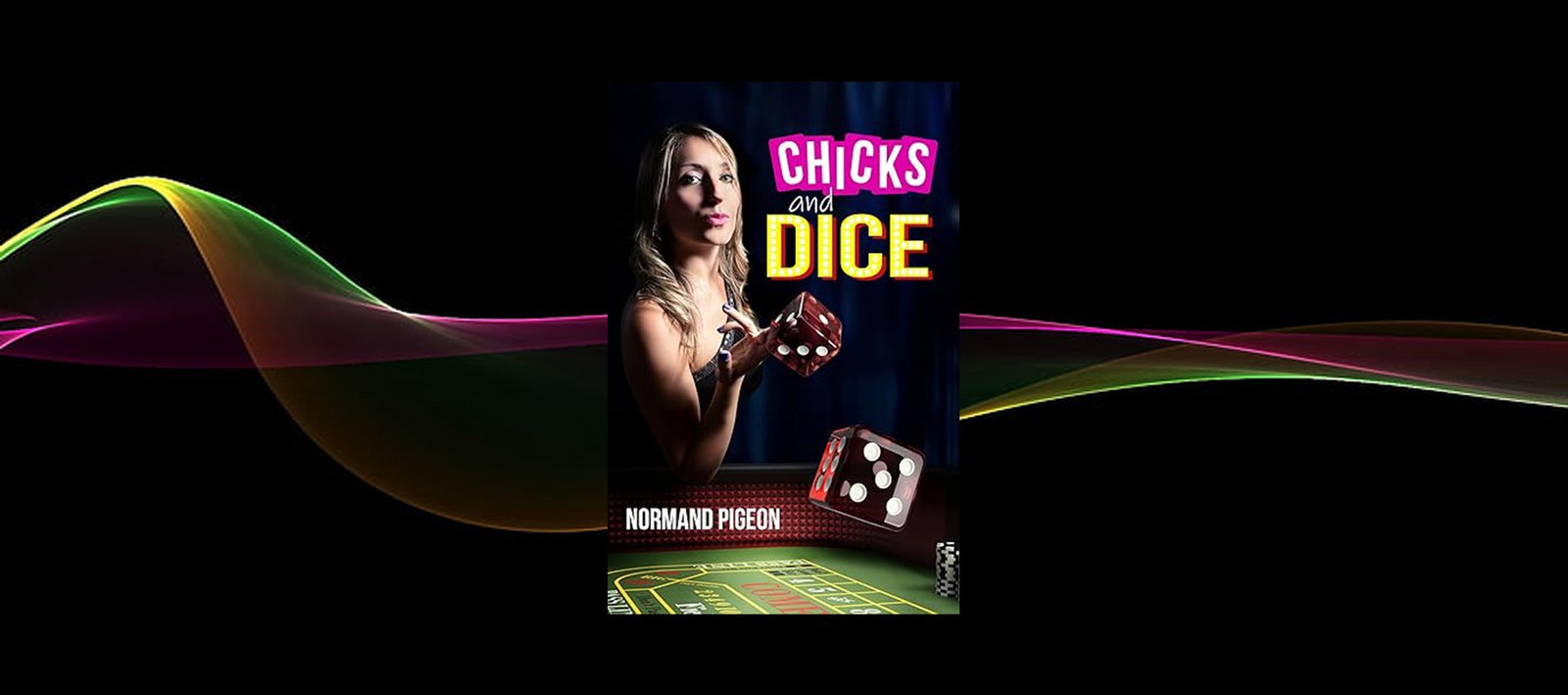 Glamorous Romance Book: Chicks and Dice